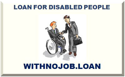 LOAN FOR DISABLED PEOPLE 2024