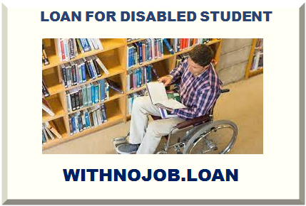 LOAN FOR DISABLED STUDENT 2025