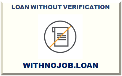 LOAN WITHOUT VERIFICATION 2025