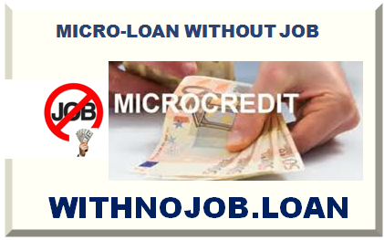 MICRO-CREDIT WITHOUT JOB 2025