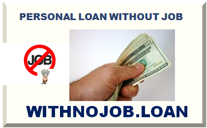 How to get a money loan with no job