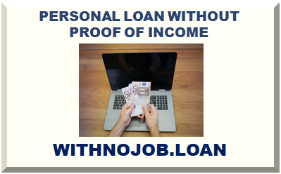PERSONAL LOAN WITHOUT PROOF OF INCOME 2025